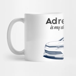 Adrenaline is my drug of choice Mug